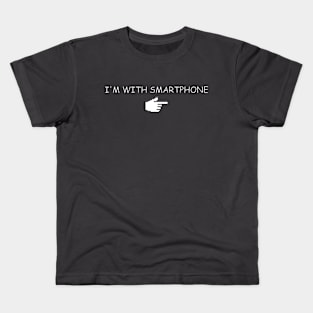 I'm With Smartphone Kids T-Shirt